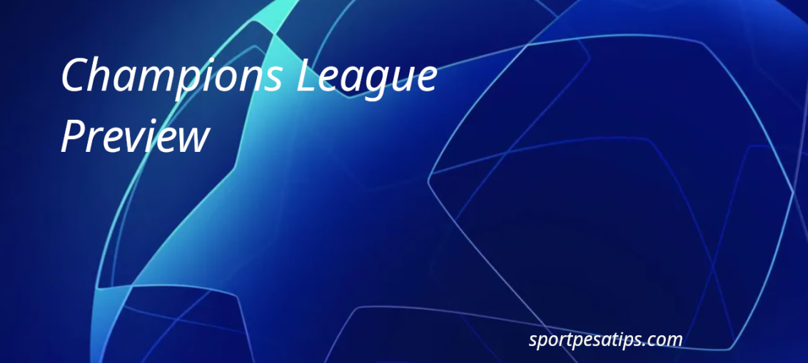 CHAMPIONS LEAGUE PREVIEW