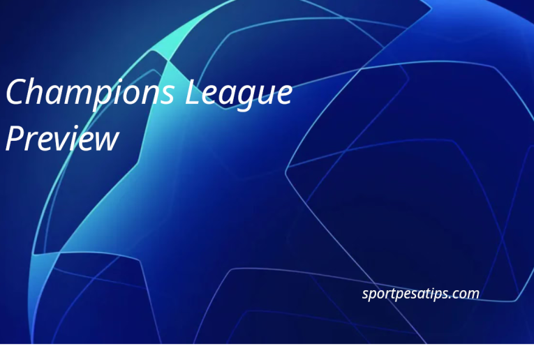 CHAMPIONS LEAGUE PREVIEW